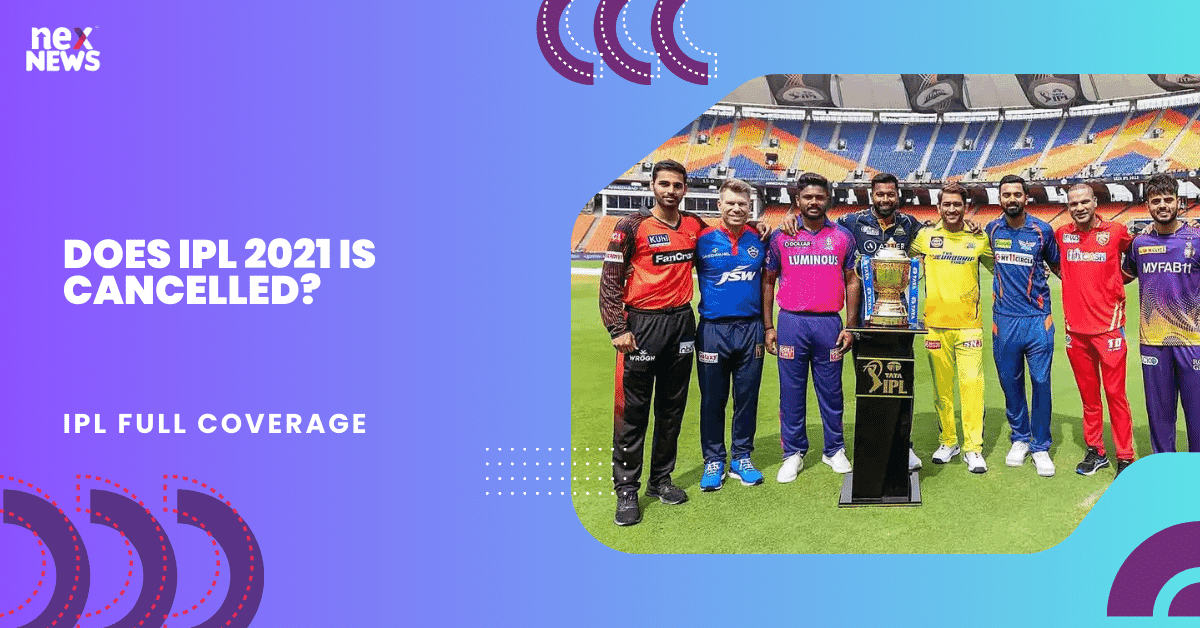 Does IPL 2021 Is Cancelled?