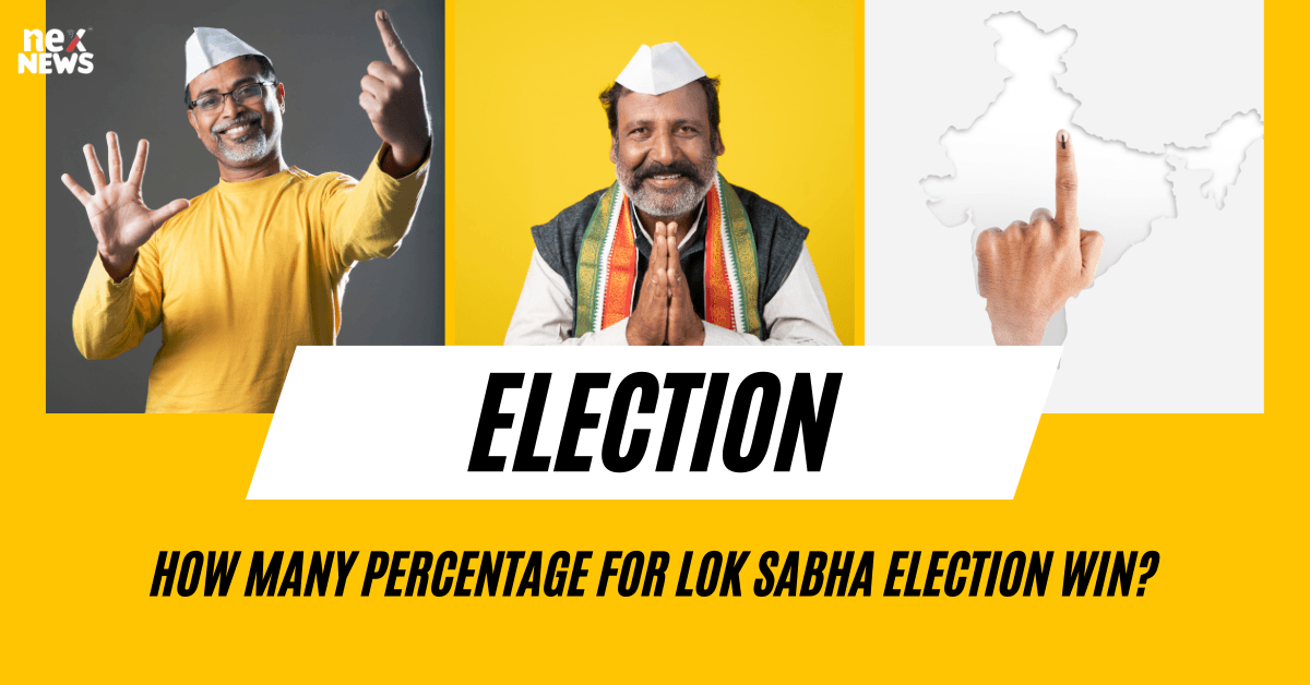 How Many Percentage For Lok Sabha Election Win?