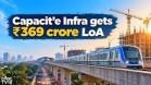 Capacit’e Infraprojects Wins ₹368.98 Crore Chennai Metro Construction Order capacite-infrapro_1791341604194456066.webp
