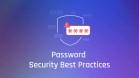 Password Best Practices Explained: How to Create Strong and Secure Passwords password-best-practi_1783594071478699592.webp